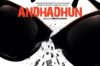 Andhadhun Film Review – Journey Down the Rabbit Hole